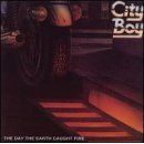 City Boy - The Day The Earth Caught Fire