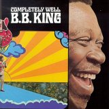 B.B. King - Completely Well