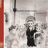 Broken Social Scene - Feel Good Lost