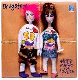 Drugstore - White Magic For Lovers
