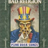 Bad Religion - Punk Rock Songs-The Epic Years
