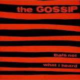 The Gossip - That's Not What I Heard