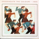 INXS - Underneath The Colours