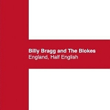 Bragg, Billy - England, Half English