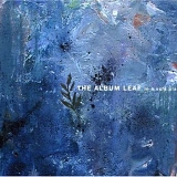 The Album Leaf - In a Safe Place