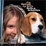 Belle And Sebastian - I'm Waking Up To Us