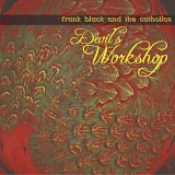 Frank Black And The Catholics - Devil's Workshop