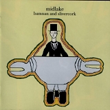 Midlake - bamnan and slivercork