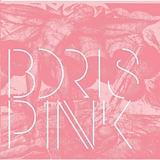 Boris - Pink