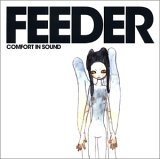 Feeder - Comfort in Sound