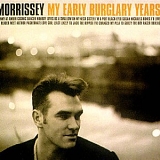 Morrissey - My Early Burglary Years