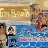 Tim Booth - Down To The Sea