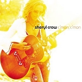 Sheryl Crow - C'mon, C'mon (Japanese Edition)