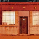 Minus 5 - Down With Wilco