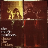 Magic Numbers - Those The Brokes
