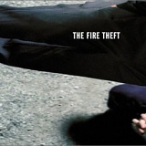 The Fire Theft - The Fire Theft