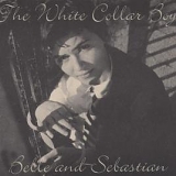 Belle And Sebastian - The White Collar Boy