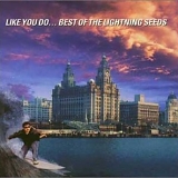 The Lightning Seeds - Like You Do: Best Of