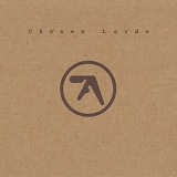 Aphex Twin - Chosen Lords