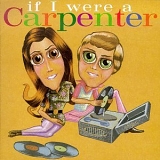 Various Artists - If I Were A Carpenter [Tribute To The Carpenters]