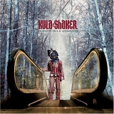 Kula Shaker - Peasants, Pigs, & Astronauts