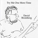 David Bromberg - Try Me One More Time