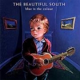 The Beautiful South - Blue Is The Colour