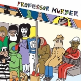 Professor Murder - Professor Murder Rides the Subway