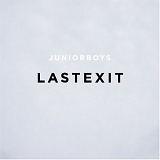 Junior Boys - Last Exit