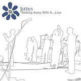James - Getting Away With It: Live
