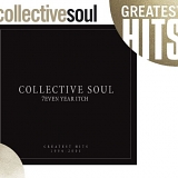 Collective Soul - 7even Year Itch (Greatest Hits)