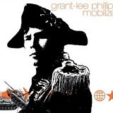 Grant-Lee Phillips - Mobilize