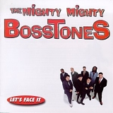 The Mighty Mighty Bosstones - The Mighty Mighty Bosstones