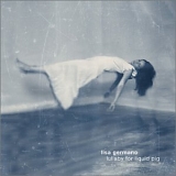Lisa Germano - Lullaby for Liquid Pig