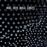 Nine Inch Nails - Only