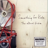Something For Kate - The Official Fiction
