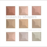 Trembling Blue Stars - Broken By Whispers