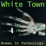 White Town - Women In Technology