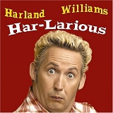 Harland Williams - Har-Larious