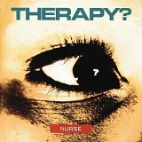 Therapy? - Nurse