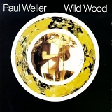 Paul Weller - Wild Wood