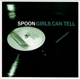 Spoon - Girls Can Tell