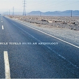 Uncle Tupelo - 89/93: An Anthology