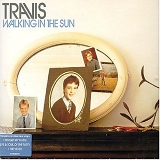 Travis - Walking In The Sun