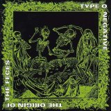 Type O Negative - The Origin Of The Feces