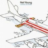 Neil Young - Landing On Water