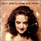 Patty Griffin - Living With Ghosts