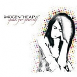 Imogen Heap - Speak For Yourself