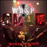 W.A.S.P. - Double Live Assassins Disc 1