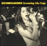 Soundgarden - Screaming Life / Fopp